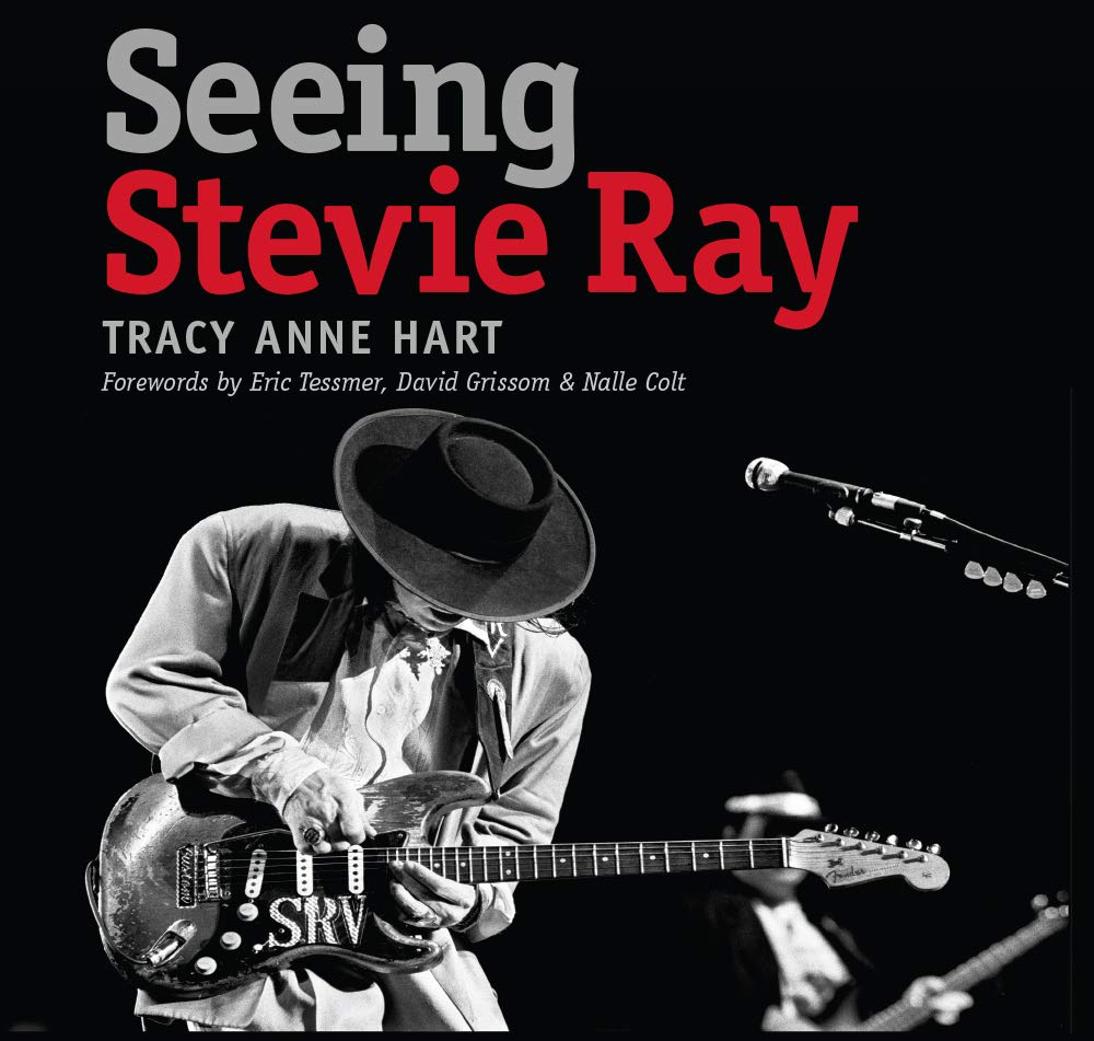 Seeing Stevie Ray - Tracy Anne Hart