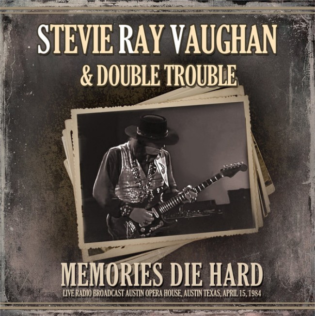 Stevie Ray Vaughan - Memories Die Hard
