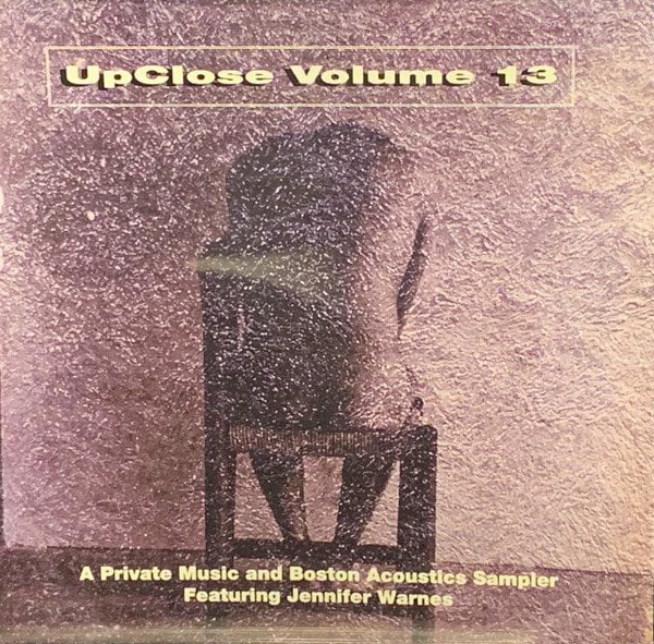  Up Close Volume 13: A Private Music and Boston Acoustics Sampler Featuring Jennifer Warnes 